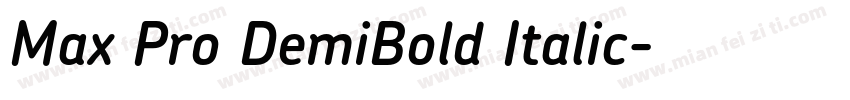 Max Pro DemiBold Italic字体转换